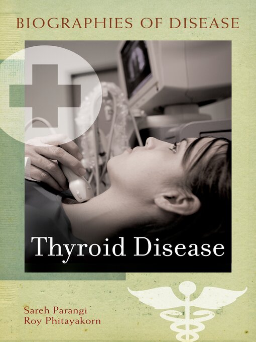 Title details for Thyroid Disease by Sareh Parangi - Available